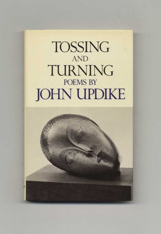 Book #15895 Tossing And Turning: Poems By John Updike - 1st Edition/1st Printing. John Updike.
