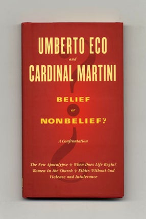 Book #15956 Belief Or Nonbelief? - 1st US Edition/1st Printing. Umberto Eco, Cardinal Carlo...