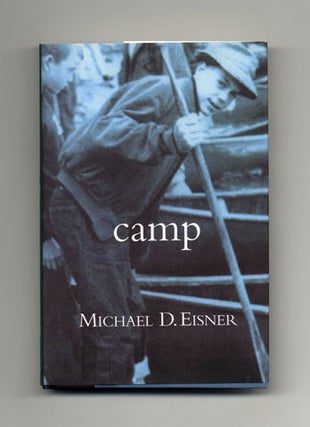Book #15958 Camp - 1st Edition/1st Printing. Michael D. Eisner