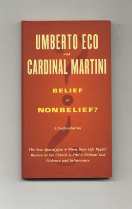 Book #15972 Belief Or Nonbelief? - 1st UK Edition/1st Printing. Umberto Eco