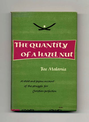 The Quantity Of A Hazel Nut - 1st Edition/1st Printing. Fae Malania.