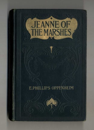 Book #160003 Jeanne of the Marshes. E. Phillips Oppenheim