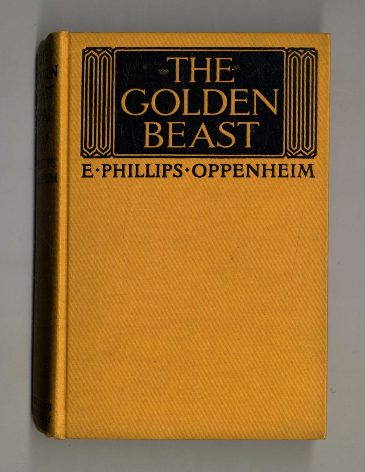 Book #160011 The Golden Beast. E. Phillips Oppenheim.