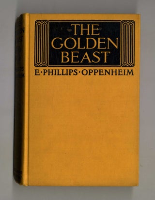 Book #160011 The Golden Beast. E. Phillips Oppenheim
