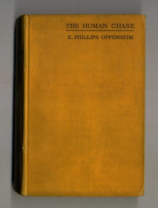 Book #160019 The Human Chase. E. Phillips Oppenheim