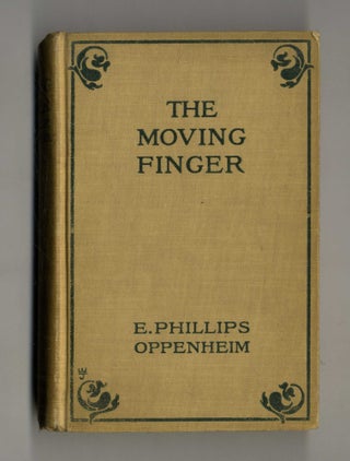 Book #160077 The Moving Finger. E. Phillips Oppenheim