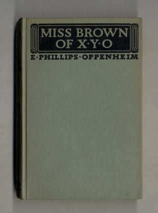 Book #160083 Miss Brown of X. Y. O. E. Phillips Oppenheim