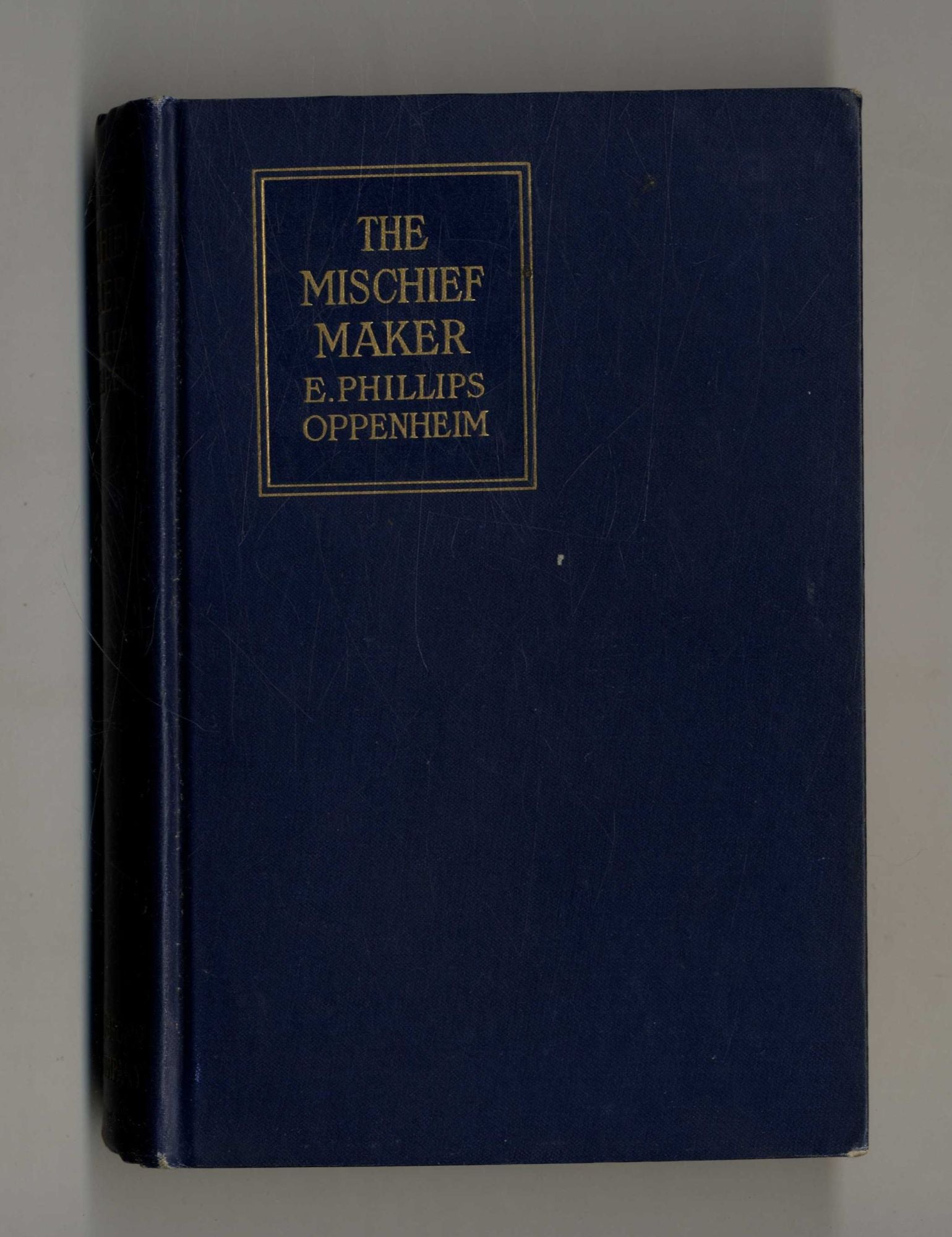 The Mischief Maker by E. Phillips Oppenheim on Books Tell You Why, Inc