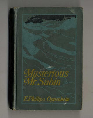 Book #160094 Mysterious Mr. Sabin. E. Phillips Oppenheim
