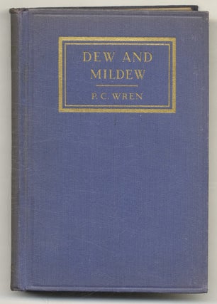 Book #160113 Dew And Mildew: A Loose-knit Tale Of Hindustan. Percival Christopher Wren
