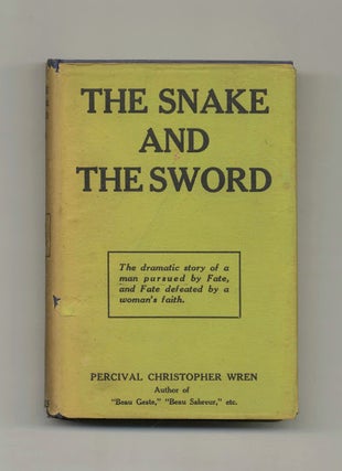 Book #160114 The Snake and the Sword. Percival Christopher Wren