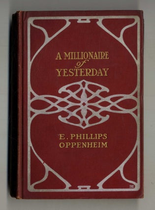 Book #160168 A Millionaire of Yesterday. E. Phillips Oppenheim