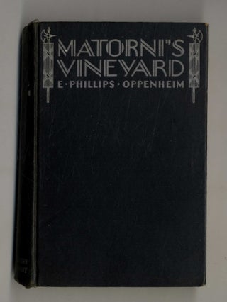 Book #160170 Matorni's Vineyard. E. Phillips Oppenheim