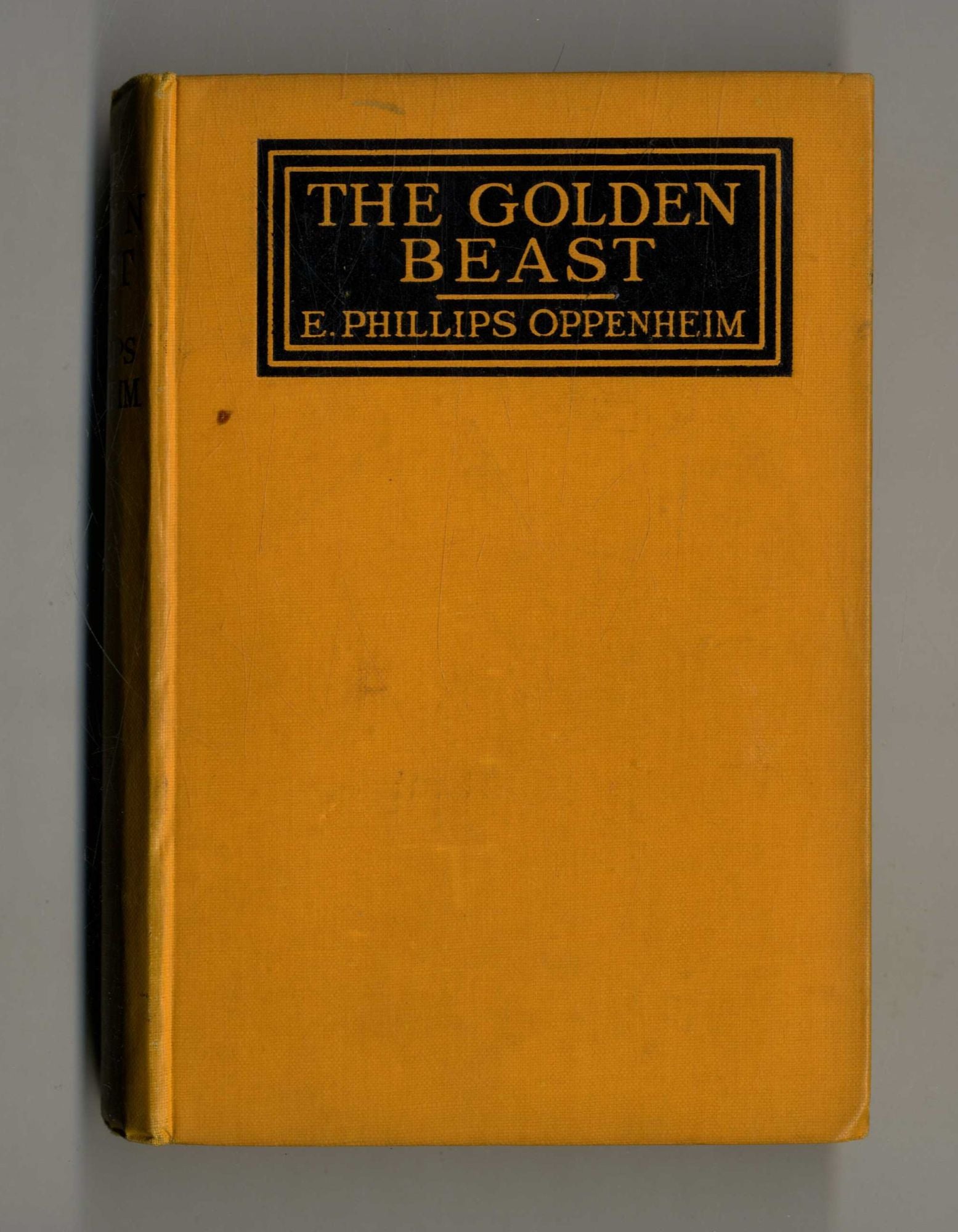 Book #160176 The Golden Beast. E. Phillips Oppenheim.