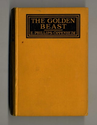 Book #160176 The Golden Beast. E. Phillips Oppenheim