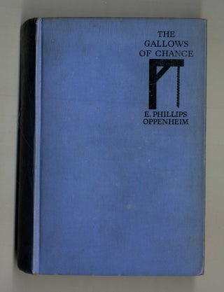 Book #160178 The Gallows Of Chance. E. Phillips Oppenheim