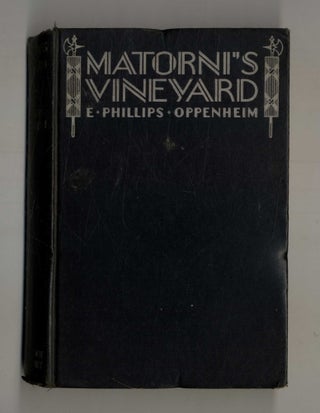 Book #160181 Matorni's Vineyard. E. Phillips Oppenheim
