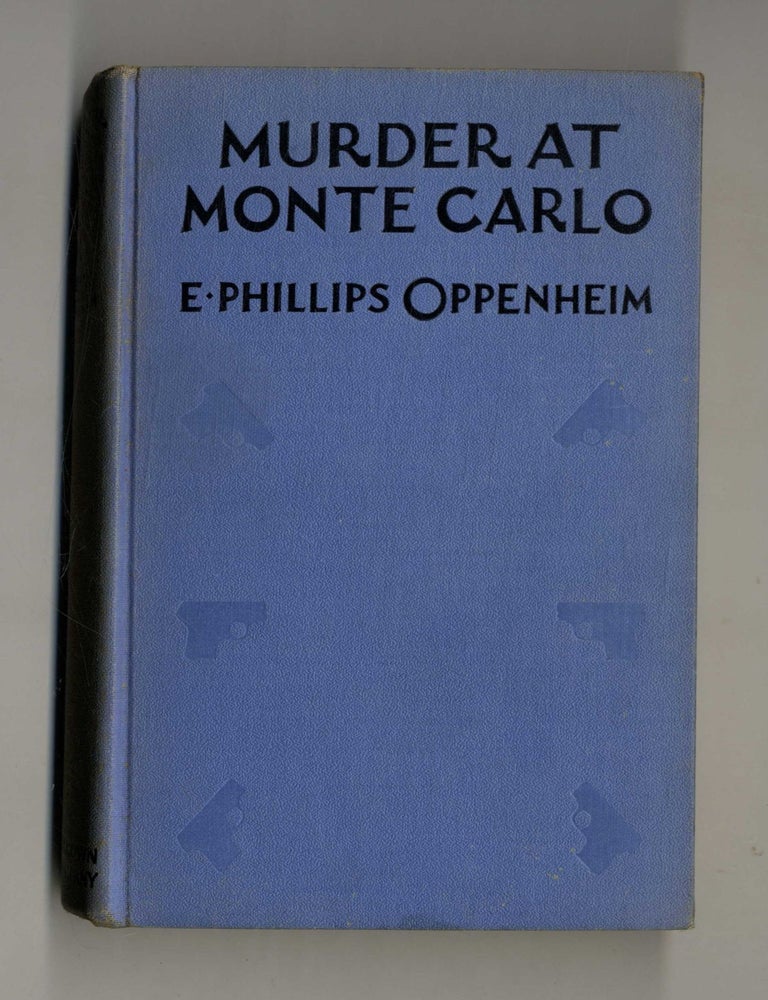 Murder At Monte Carlo. E. Phillips Oppenheim.