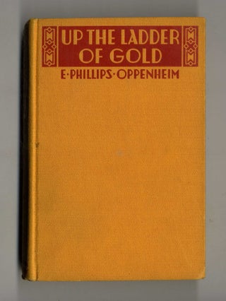 Book #160199 Up the Ladder of Gold. E. Phillips Oppenheim