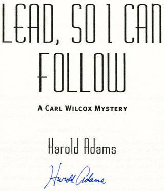Lead, So I Can Follow - 1st Edition/1st Printing