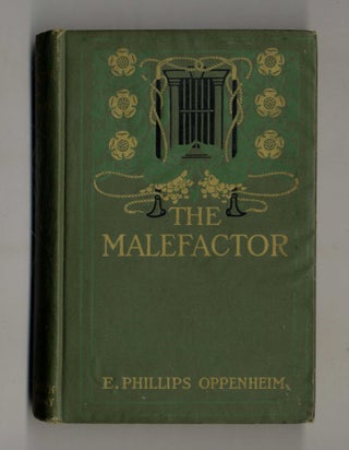 Book #160213 The Malefactor. E. Phillips Oppenheim