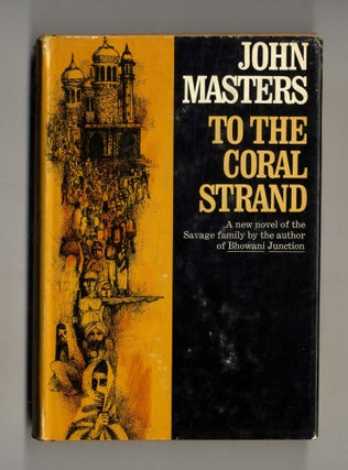 Book #160224 To the Coral Strand. John Masters
