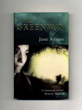 Book #16023 The Greenway - 1st Edition/1st Impression. Jane Adams.