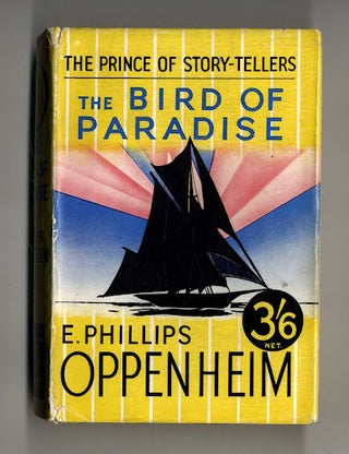 Book #160240 The Bird of Paradise. E. Phillips Oppenheim