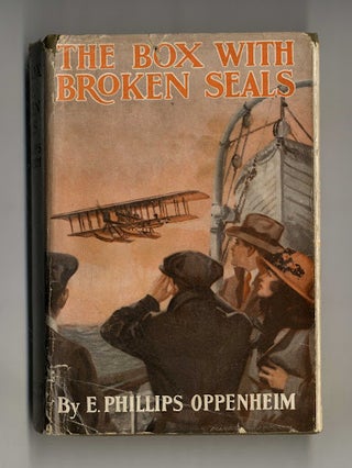 Book #160241 The Box with Broken Seals - 1st Edition/1st Printing. E. Phillips Oppenheim