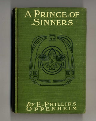Book #160248 A Prince of Sinners. E. Phillips Oppenheim
