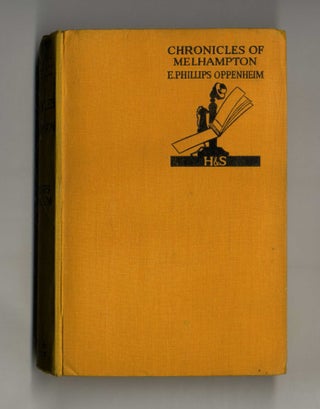 Book #160254 Chronicles of Melhampton. E. Phillips Oppenheim