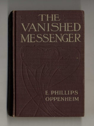 Book #160256 The Vanished Messenger. E. Phillips Oppenheim