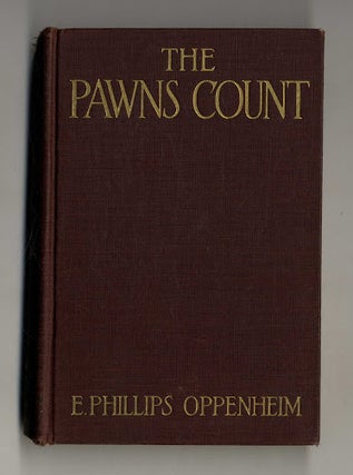 Book #160264 The Pawns Count. E. Phillips Oppenheim