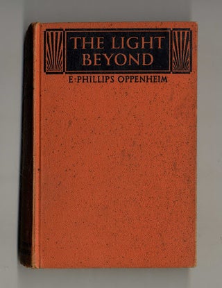 Book #160271 The Light Beyond. E. Phillips Oppenheim