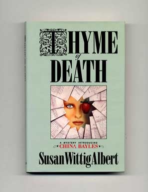 Book #16028 Thyme of Death - 1st Edition/1st Printing. Susan Wittig Albert.