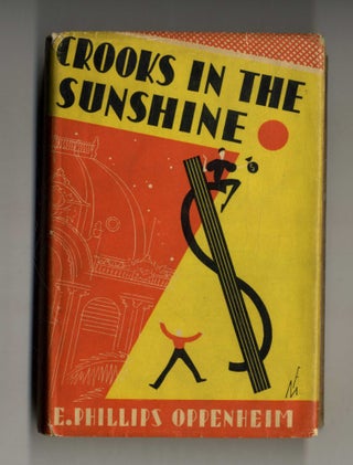 Book #160288 Crooks in the Sunshine - 1st Edition/1st Printing. E. Phillips Oppenheim