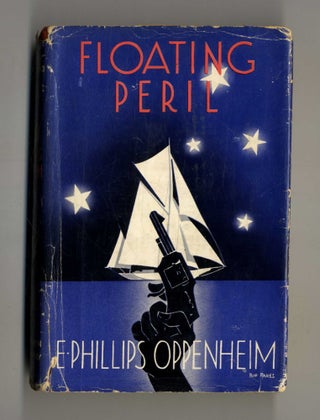 Book #160290 Floating Peril 1st Edition/1st Printing. E. Phillips Oppenheim