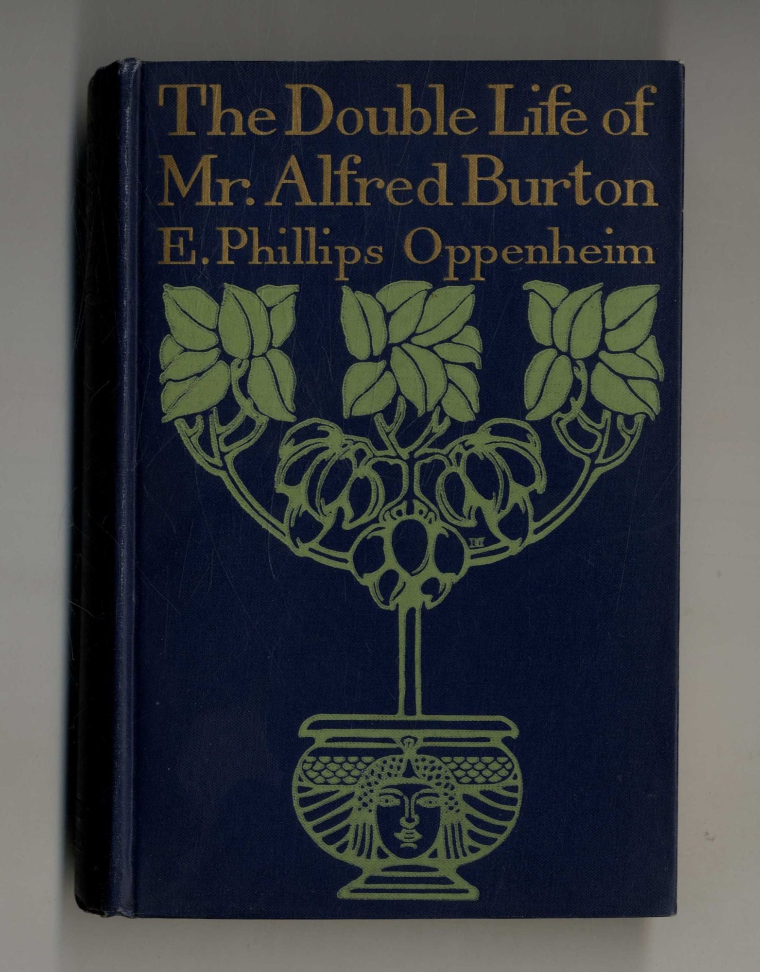 Book #160293 The Double Life of Mr. Alfred Burton 1st Edition/1st Printing. E. Phillips Oppenheim.
