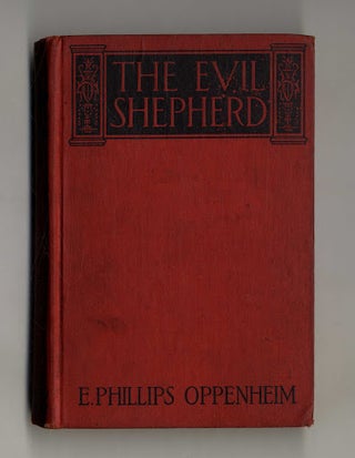 Book #160304 The Evil Shepherd - 1st Edition/1st Printing. E. Phillips Oppenheim