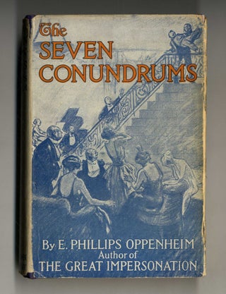 Book #160315 The Seven Conundrums 1st Edition/1st Printing. E. Phillips Oppenheim