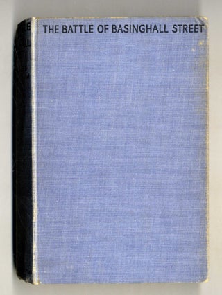 Book #160333 The Battle of Basinghall Street - 1st Edition/1st Printing. E. Phillips Oppenheim