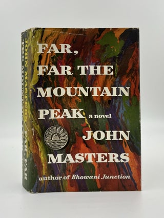Book #160342 Far, Far the Mountain Peak. John Masters