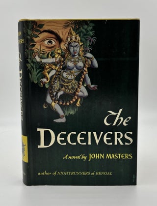 Book #160352 The Deceivers - 1st US Edition/1st Printing. John Masters