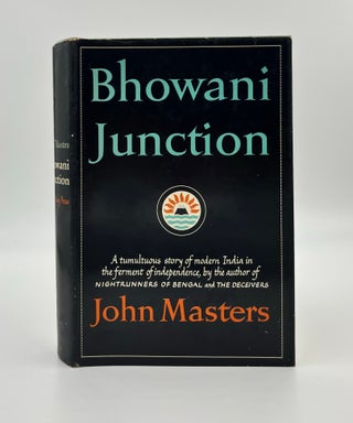 Bhowani Junction 1st US Edition/1st Printing. John Masters.