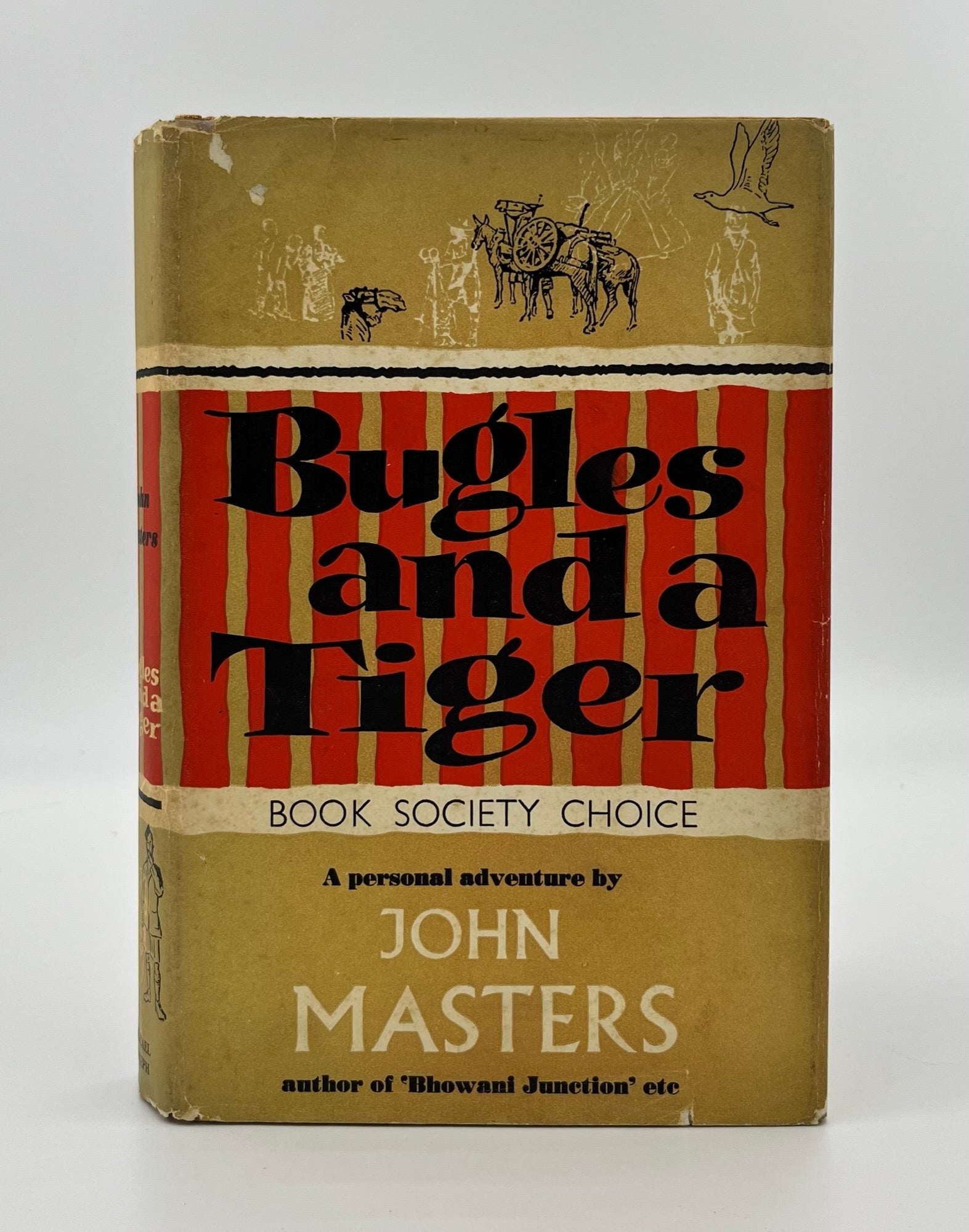 Book #160360 Bugles and a Tiger: a Personal Adventure 1st Edition/1st Printing. John Masters.
