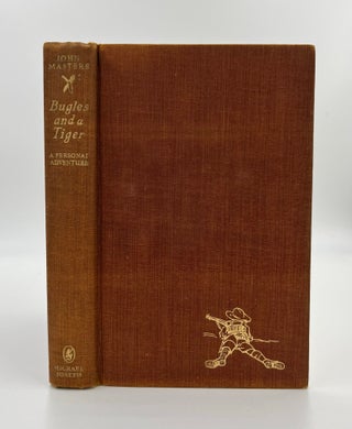 Bugles and a Tiger: a Personal Adventure 1st Edition/1st Printing
