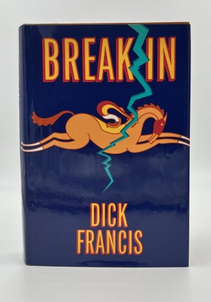 Book #160367 Break In 1st Edition/1st Printing. Dick Francis