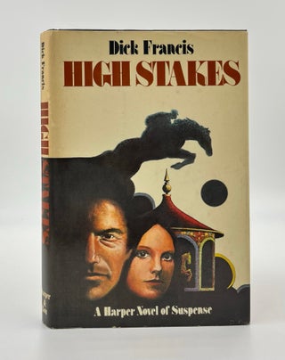 High Stakes 1st US Edition/1st Printing. Dick Francis.