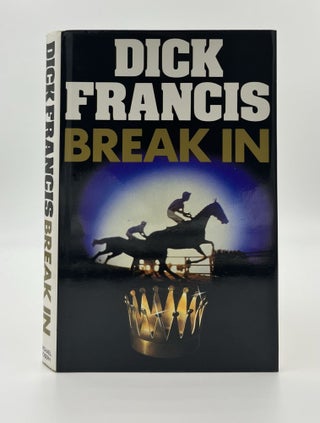 Book #160383 Break In 1st Edition/1st Printing. Dick Francis