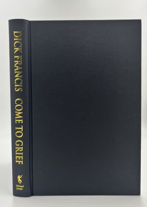 Come to Grief 1st Edition/1st Printing